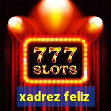 xadrez feliz